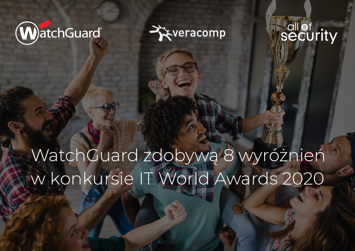 WatchGuard zdobywcą 8 wyróżnień w konkursie IT World Awards 2020