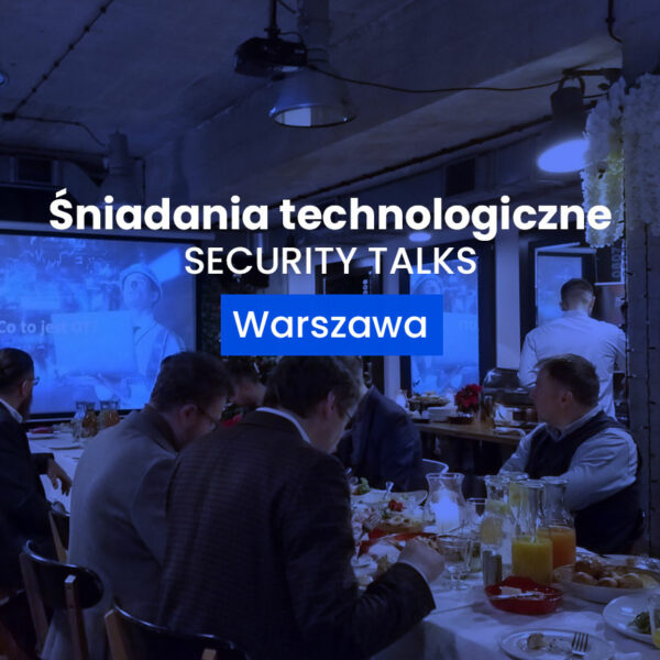 Śniadanie Technologiczne – SecurityTALKS | Warszawa